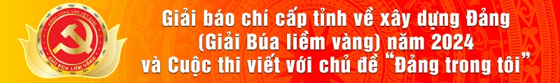 Phát động và tổ chức Giải báo chí cấp tỉnh về xây dựng Đảng (Giải Búa liềm vàng) năm 2024 và Cuộc thi viết với chủ đề ‘’Đảng trong tôi”